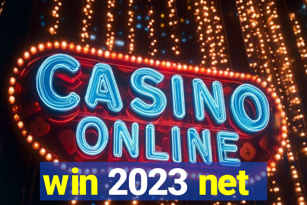 win 2023 net